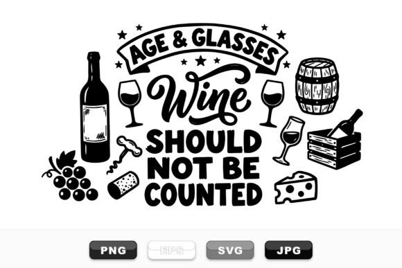 Age and Glasses Wine Quote: A Graphic Design Asset for Crafts and Graphics