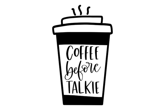 Coffee Before Talkie SVG: A Crafts & Graphics Review for Local Brands
