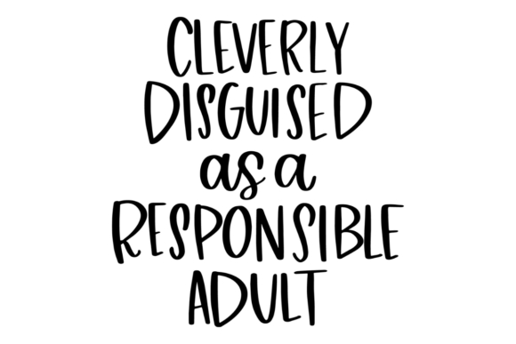 Funny Adulthood SVG for Graphics and Crafts Publishing