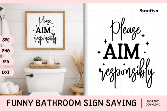 Funny Bathroom Sign Saying SVG 18: A Designer's Reality Check