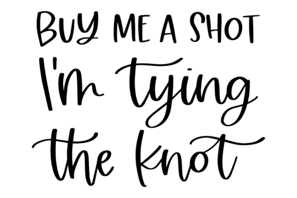 Funny Wedding Quote Graphics for Crafts and DIY