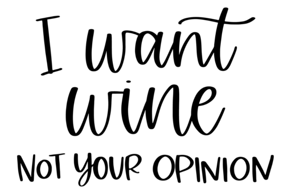 Funny Wine Quote Graphics for Crafts & Design
