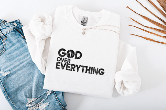 God over Everything Christian Quote Graphics for Crafts