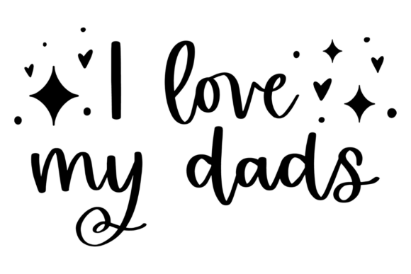 I Love My Dads Pride SVG for Graphics and Crafts