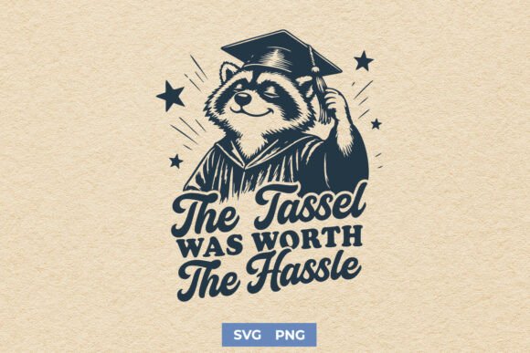 The Tassel Was Worth the Hassle SVG PNG Review