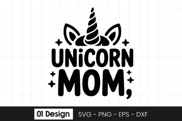 Unicorn Mom Funny Unicorn Lover SVG PNG Graphics and Crafts Review